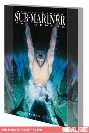 Sub-Mariner: The Depths (Trade Paperback) Sub-Mariner: The Depths (Trade Paperback)