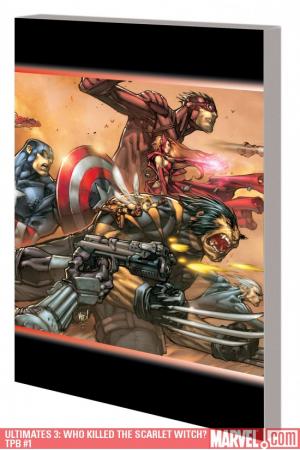 Ultimates 3: Who Killed the Scarlet Witch? (Trade Paperback) Ultimates 3: Who Killed the Scarlet Witch? (Trade Paperback)
