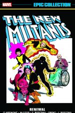 New Mutants Epic Collection: Renewal (Trade Paperback) cover