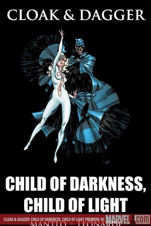 Cloak & Dagger: Child of Darkness, Child of Light (DM Only) (Hardcover) Cloak & Dagger: Child of Darkness, Child of Light (DM Only) (Hardcover)