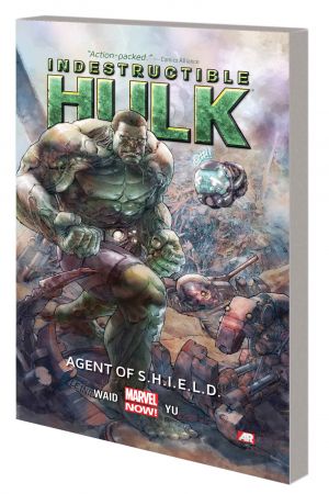INDESTRUCTIBLE HULK VOL. 1: AGENT OF S.H.I.E.L.D. TPB (MARVEL NOW) (Trade Paperback) INDESTRUCTIBLE HULK VOL. 1: AGENT OF S.H.I.E.L.D. TPB (MARVEL NOW) (Trade Paperback)