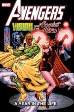 Avengers: Vision & the Scarlet Witch - A Year in the Life (Trade Paperback) cover