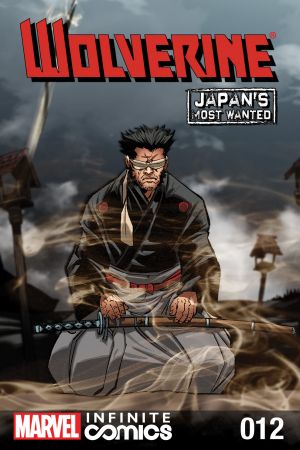 Wolverine: Japan's Most Wanted Infinite Comic #12