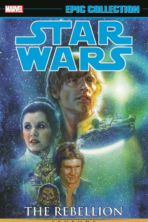 Star Wars Legends Epic Collection: The Rebellion Vol. 2 (Hardcover) Star Wars Legends Epic Collection: The Rebellion Vol. 2 (Hardcover)