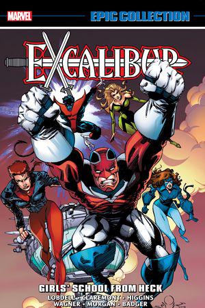 Excalibur Epic Collection: Girls' School From Heck (Trade Paperback) Excalibur Epic Collection: Girls' School From Heck (Trade Paperback)