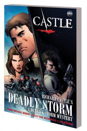 CASTLE: RICHARD CASTLE'S DEADLY STORM TPB (Trade Paperback) CASTLE: RICHARD CASTLE'S DEADLY STORM TPB (Trade Paperback)