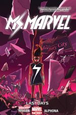 Ms. Marvel Vol. 4: Last Days (Trade Paperback) cover