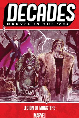 Decades: Marvel In The '70s - Legion Of Monsters (Trade Paperback)