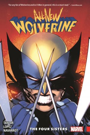 All-New Wolverine Vol. 1: The Four Sisters (Trade Paperback) All-New Wolverine Vol. 1: The Four Sisters (Trade Paperback)