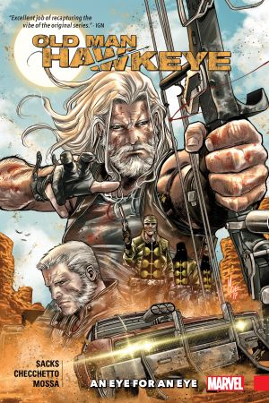Old Man Hawkeye Vol. 1: An Eye For An Eye (Trade Paperback) Old Man Hawkeye Vol. 1: An Eye For An Eye (Trade Paperback)