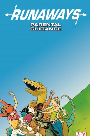 Runaways Vol. 6: Parental Guidance (Trade Paperback) Runaways Vol. 6: Parental Guidance (Trade Paperback)