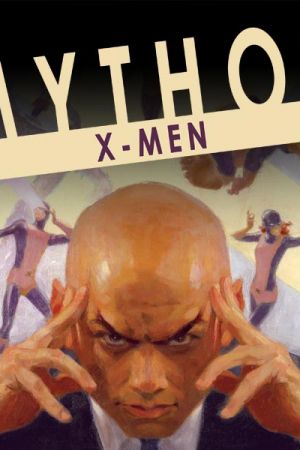 MYTHOS: X-MEN 1 (2006)