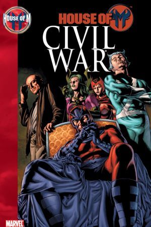 House of M: Civil War (Trade Paperback) House of M: Civil War (Trade Paperback)