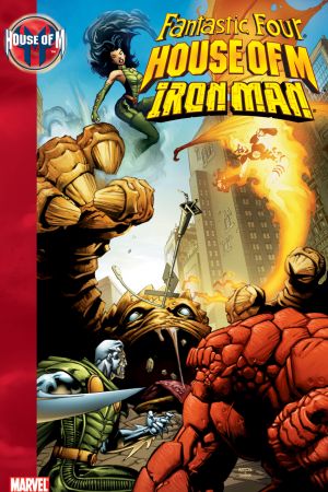House of M: Fantastic Four/Iron Man (Trade Paperback) House of M: Fantastic Four/Iron Man (Trade Paperback)