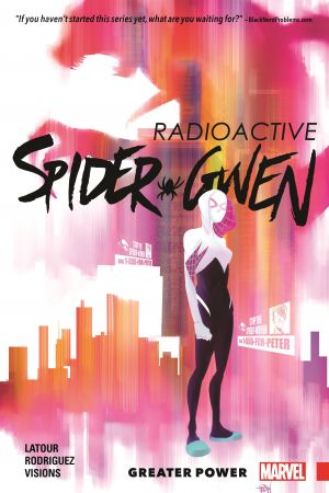 Spider-Gwen Vol. 1: Greater Power (Trade Paperback)