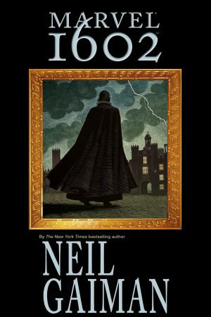 Marvel 1602 (New Printing) (Trade Paperback) Marvel 1602 (New Printing) (Trade Paperback)