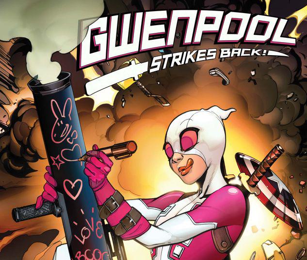 Gwenpool Strikes Back #1