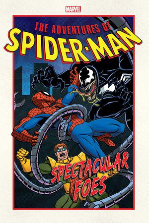 Adventures Of Spider-man: Spectacular Foes (Trade Paperback)