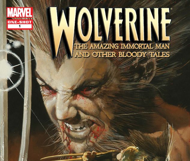 WOLVERINE: THE AMAZING IMMORTAL MAN & OTHER BLOODY TALES (2008) #1