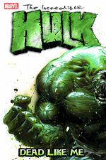 INCREDIBLE HULK VOL. 7: DEAD LIKE ME TPB (Trade Paperback) cover