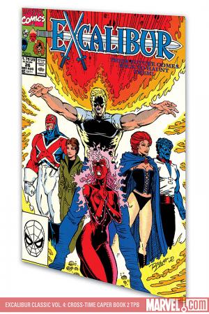 Excalibur Classic Vol. 4: Cross-Time Caper Book 2 (Trade Paperback) Excalibur Classic Vol. 4: Cross-Time Caper Book 2 (Trade Paperback)