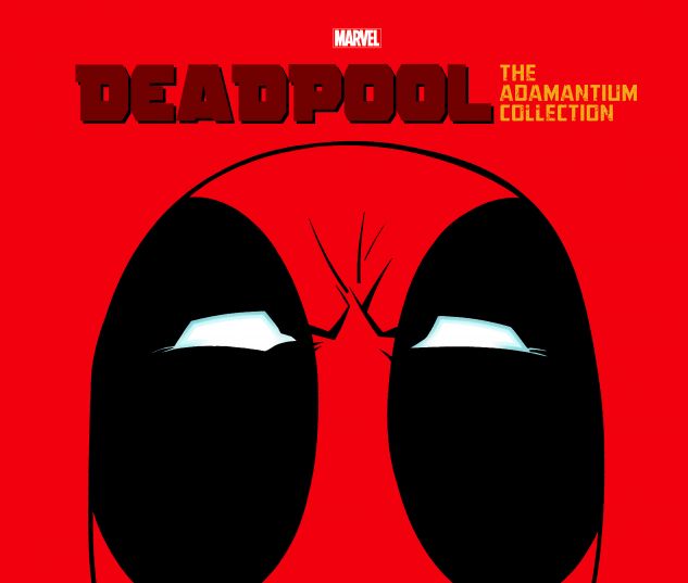 cover from Deadpool: The Adamantium Collection (2017)