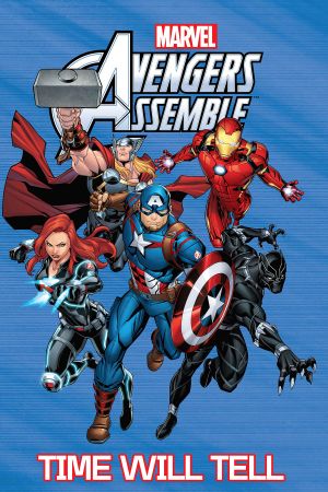 Avengers Assemble: Time Will Tell (Trade Paperback) Avengers Assemble: Time Will Tell (Trade Paperback)
