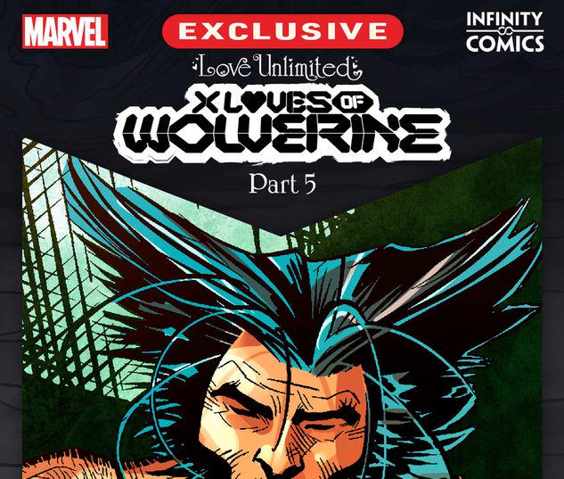 Love Unlimited: X-Loves of Wolverine Infinity Comic #23