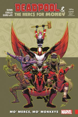 Deadpool & The Mercs for Money Vol. 1: Mo' Mercs, Mo' Monkeys (Trade Paperback) Deadpool & The Mercs for Money Vol. 1: Mo' Mercs, Mo' Monkeys (Trade Paperback)