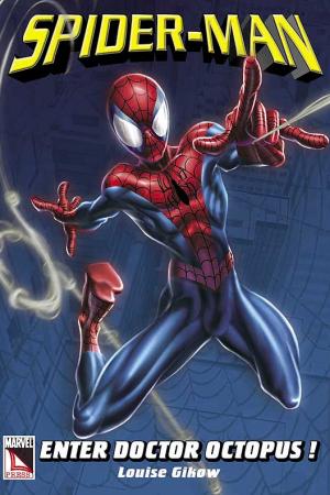 Spider-Man: Enter Doctor Octopus (Trade Paperback) Spider-Man: Enter Doctor Octopus (Trade Paperback)