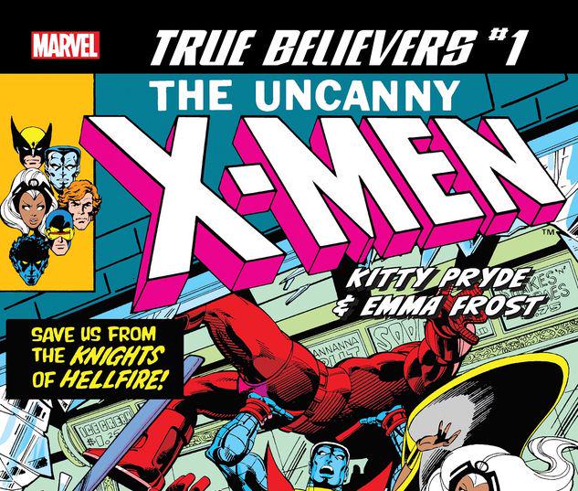 TRUE BELIEVERS: X-MEN - KITTY PRYDE & EMMA FROST 1 #1