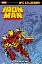 Iron Man Epic Collection: In The Hands Of Evil (Trade Paperback) cover