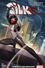 Silk Vol. 1: Threats And Menaces (Trade Paperback) cover