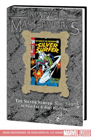 MARVEL MASTERWORKS: THE SILVER SURFER VOL. 2 HC (Hardcover) MARVEL MASTERWORKS: THE SILVER SURFER VOL. 2 HC (Hardcover)