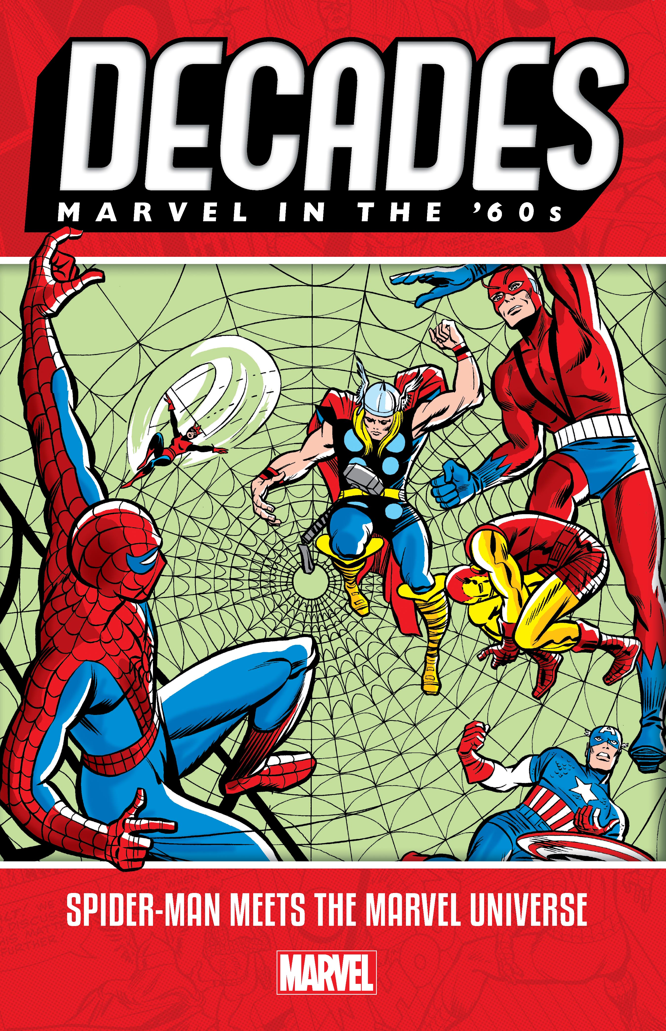 Decades: Marvel In The '60s - Spider-Man Meets The Marvel Universe (Trade Paperback)