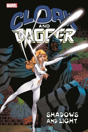 Cloak and Dagger: Shadows and Light (Trade Paperback) Cloak and Dagger: Shadows and Light (Trade Paperback)