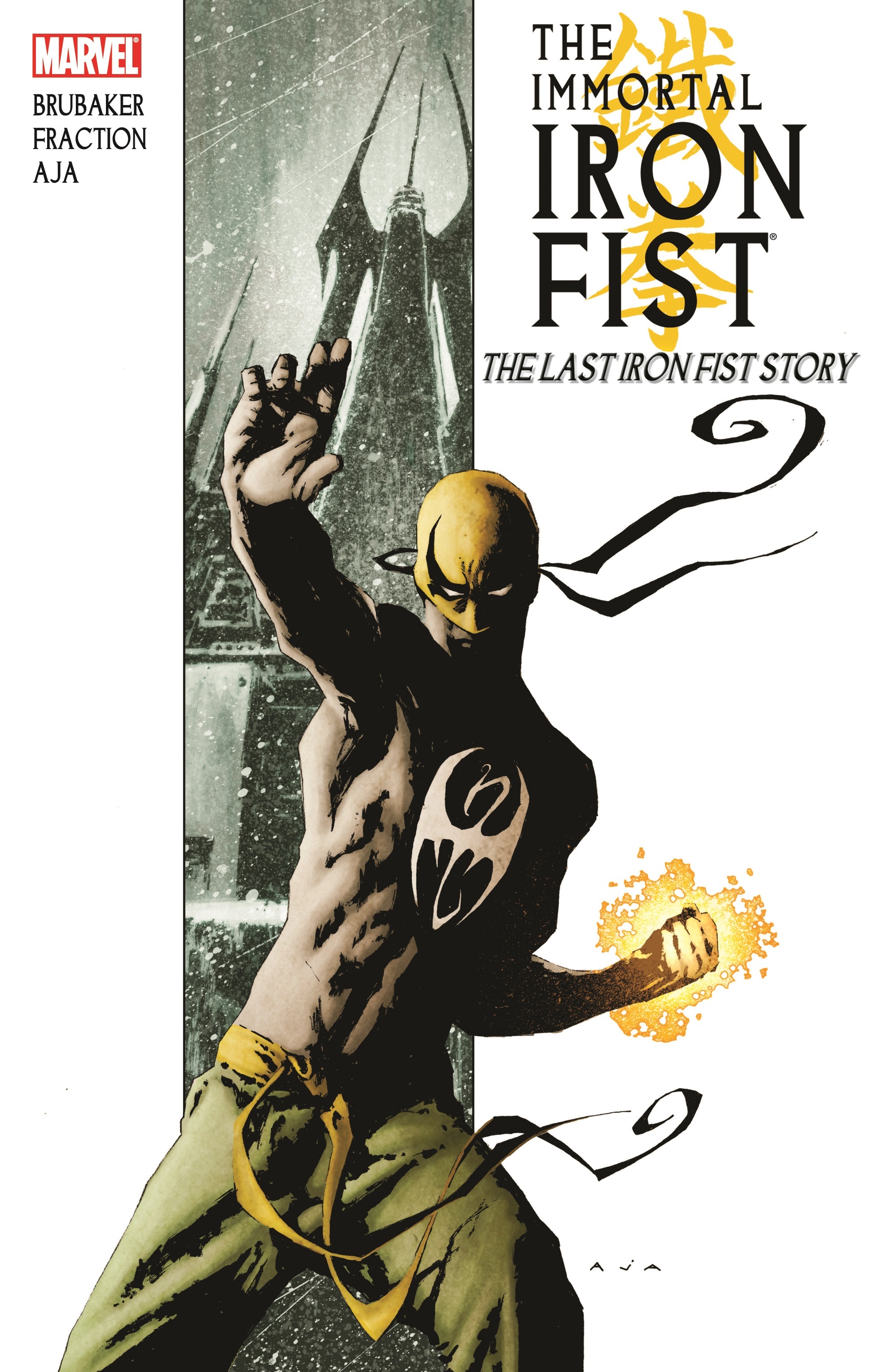 Immortal Iron Fist Vol. 1: The Last Iron Fist Story (Trade Paperback)