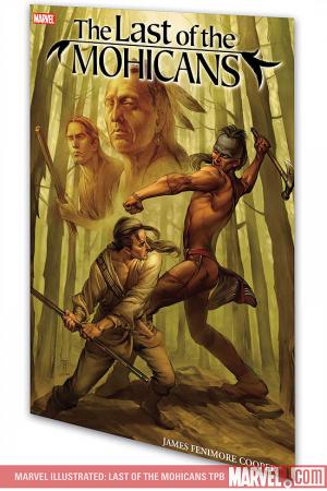 Marvel Illustrated: Last of the Mohicans (Graphic Novel) Marvel Illustrated: Last of the Mohicans (Graphic Novel)