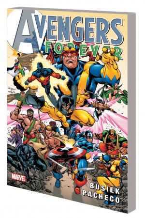 Avengers Forever (New Printing) (Trade Paperback) Avengers Forever (New Printing) (Trade Paperback)