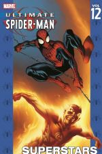 Ultimate Spider-Man Vol. 12: Superstars (Trade Paperback) cover