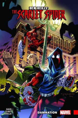 BEN REILLY: SCARLET SPIDER VOL. 4 - DAMNATION TPB (Trade Paperback) BEN REILLY: SCARLET SPIDER VOL. 4 - DAMNATION TPB (Trade Paperback)