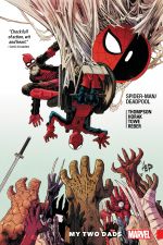 Spider-Man/Deadpool Vol. 7: My Two Dads (Trade Paperback) cover