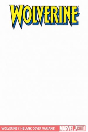 Wolverine #1  (BLANK COVER VARIANT)
