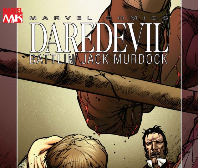 DAREDEVIL: BATTLIN' JACK MURDOCK (2007) #3