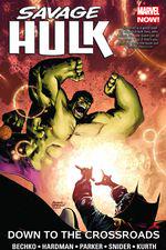 SAVAGE HULK VOL. 2: DOWN TO THE CROSSROADS (Trade Paperback) cover