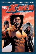 X-Men: The End Vol. 2: Heroes and Martyrs (Trade Paperback) cover