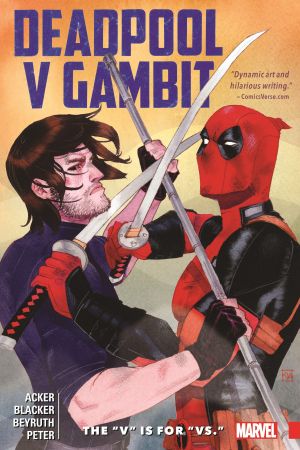 Deadpool V Gambit: The “V” Is for “Vs.” (Trade Paperback) Deadpool V Gambit: The “V” Is for “Vs.” (Trade Paperback)
