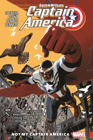 Captain America: Sam Wilson Vol. 1 - Not My Captain America (Trade Paperback) Captain America: Sam Wilson Vol. 1 - Not My Captain America (Trade Paperback)