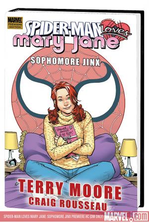 Spider-Man Loves Mary Jane: Sophomore Jinx Premiere (Hardcover)