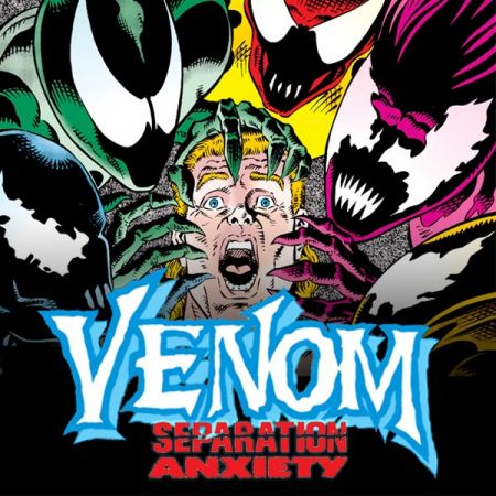Venom: Separation Anxiety (1994 - 1995)